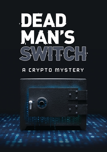 Picture of DEAD MAN'S SWITCH: A CRYPTO MYSTERY