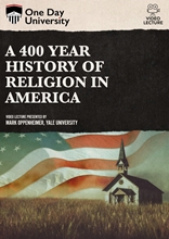 Picture of One Day University: A 400 Year History of Religion in America