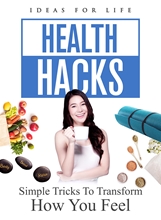 Picture of HEALTH HACKS: SIMPLE TRICKS TO TRANSFORM HOW YOU