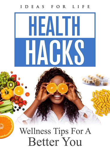 Picture of HEALTH HACKS: WELLNESS TIPS FOR A BETTER YOU