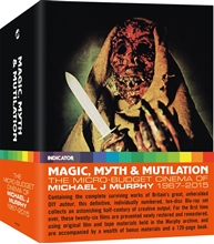 Picture of Magic. Myth & Mutilation: The Micro-Budget Cinema Of Michael J Murphy. 1967-2015 (Limited Edition)(Region Free - NO RETURNS)