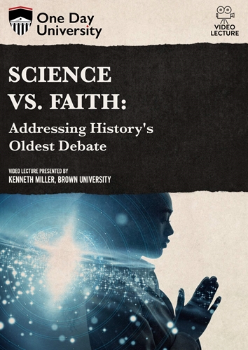 Picture of One Day University: Science vs. Faith: Addressing History's Oldest Debate