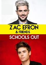 Picture of ZAC EFRON & FRIENDS - SCHOOLS OUT