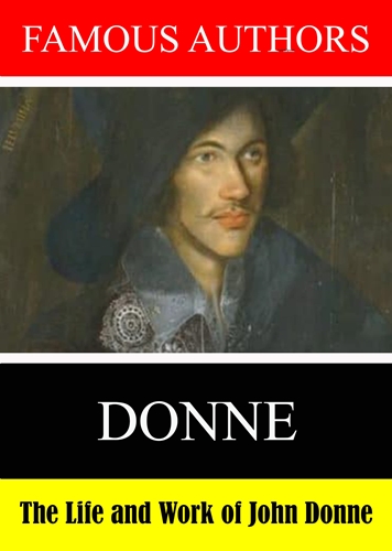 Picture of FAMOUS AUTHORS: THE LIFE AND WORK OF JOHN DONNE