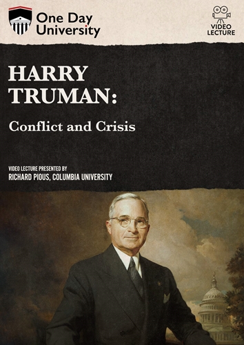 Picture of One Day University: Harry Truman: Conflict and Crisis