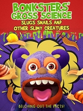 Picture of BONKSTERS GROSS SCIENCE: SLUGS SNAILS & OTHER