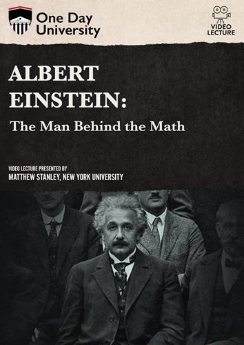 Picture of One Day University: Albert Einstein: The Man Behind the Math