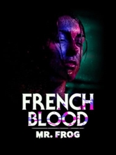 Picture of FRENCH BLOOD: MR FROG