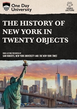 Picture of One Day University: The History of New York in Twenty Objects