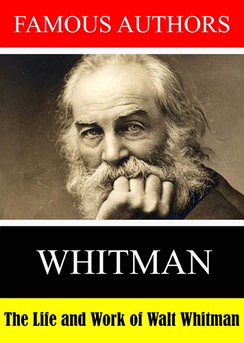 Picture of FAMOUS AUTHORS: THE LIFE AND WORK OF WALT WHITMAN