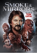 Picture of SMOKE AND MIRRORS: THE STORY OF TOM SAVINI