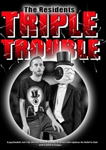 Picture of RESIDENTS PRESENT: TRIPLE TROUBLE