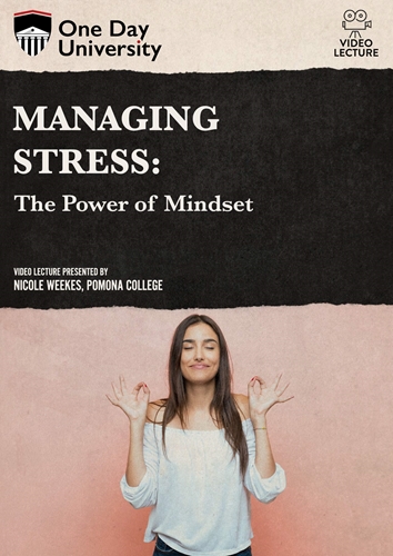 Picture of One Day University: Managing Stress: The Power of Mindset