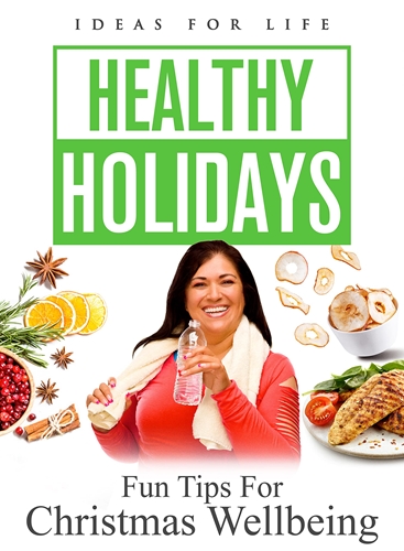 Picture of HEALTHY HOLIDAYS: FUN TIPS FOR CHRISTMAS WELLBEING