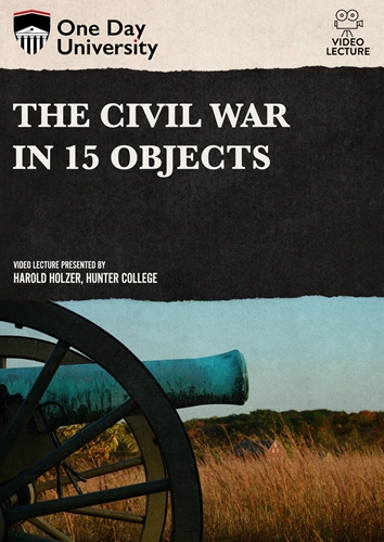 Picture of One Day University: The Civil War in 15 Objects