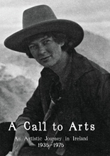 Picture of CALL TO ARTS: ARTISTIC JOURNEY IN IRELAND 1935-75