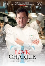 Picture of LOVE CHARLIE: RISE & FALL OF CHARLIE TROTTER