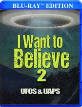 Picture of I WANT TO BELIEVE 2: UFOS & UAPS