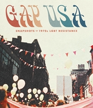 Picture of GAY USA: SNAPSHOTS OF 1970S LGBT RESISTANCE