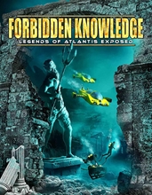 Picture of FORBIDDEN KNOWLEDGE: LEGENDS OF ATLANTIS EXPOSED