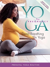 Picture of YOGA FOR PREGNANCY: DEEP BREATHING YIN YOGA