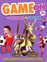 Picture of GAME ON: THE HISTORY OF SOCCER