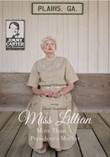 Picture of MISS LILLIAN: MORE THAN A PRESIDENT'S MOTHER