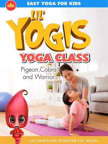 Picture of LIL' YOGIS YOGA CLASS: PIGEON COBRA & WARRIOR