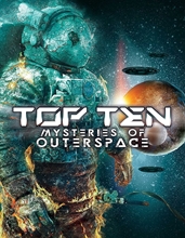 Picture of TOP TEN MYSTERIES OF OUTER SPACE