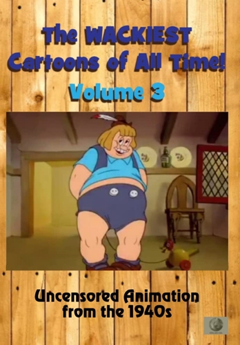 Picture of WACKIEST CARTOONS OF ALL TIME 3 UNCENSORED