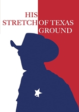 Picture of HIS STRETCH OF TEXAS GROUND