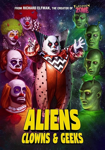 Picture of ALIENS CLOWNS AND GEEKS