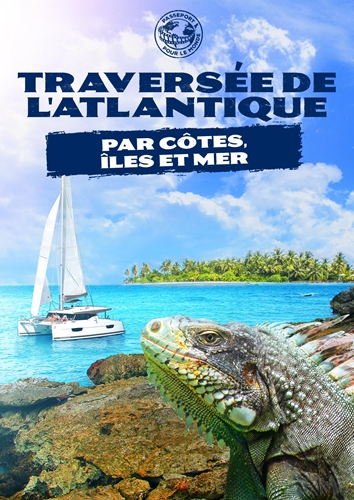 Picture of Passeport Pour Le Monde: Traversee De L'atlantique  Par Cotes, Iles Et Mer