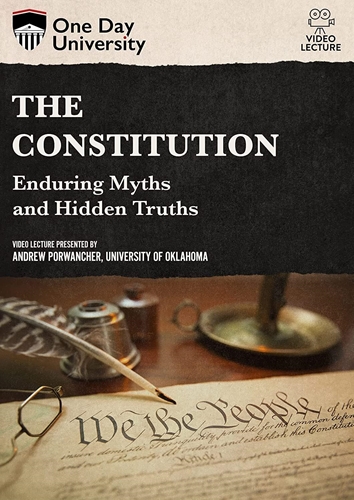 Picture of One Day University: The Constitution: Enduring Myths and Hidden Truths