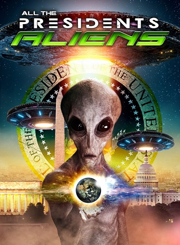 Picture of ALL THE PRESIDENTS ALIENS