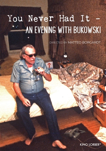 Picture of YOU NEVER HAD IT: AN EVENING WITH BUKOWSKI (2020)