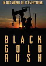 Picture of Black Gold Rush, A New American Dream