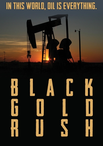 Picture of Black Gold Rush, A New American Dream