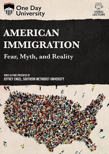 Picture of One Day University: American Immigration: Fear, Myth, and Reality