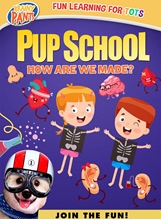 Picture of PUP SCHOOL: HOW ARE WE MADE?