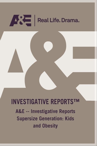 Picture of AE INVESTIGATIVE REPORTS SUPERSIZE GENERATION KIDS