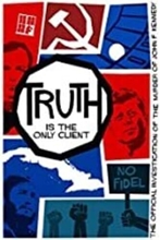 Picture of TRUTH IS THE ONLY CLIENT: THE OFFICIAL