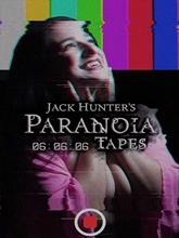 Picture of Jack Hunter's Paranoia Tapes: 06:06:06