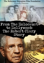 Picture of FROM THE HOLOCAUST TO HOLLYWOOD: ROBERT CLARY