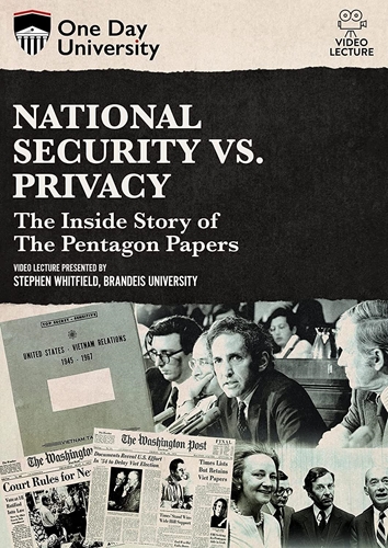 Picture of One Day University: National Security vs. Privacy: The Inside Story of The Pentagon Papers