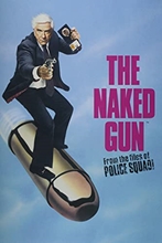 Picture of NAKED GUN: FROM THE FILES OF POLICE SQUAD