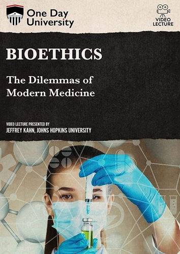 Picture of One Day University: Bioethics: The Dilemmas of Modern Medicine