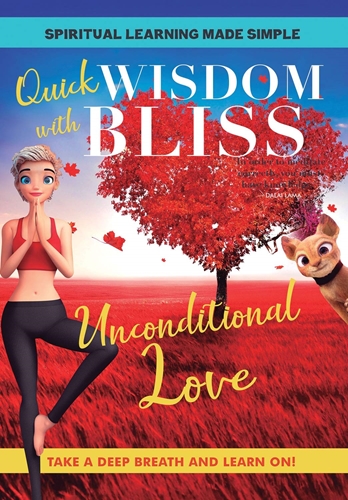 Picture of QUICK WISDOM WITH BLISS: UNCONDITIONAL LOVE