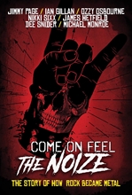 Picture of COME ON FEEL THE NOIZE: THE STORY OF HOW ROCK