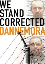 Picture of WE STAND CORRECTED: DANNEMORA